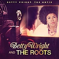 Betty Wright - Betty Wright: The Movie альбом