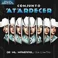 Conjunto Atardecer - De Mil Maneras... Sin LÃ­mites album