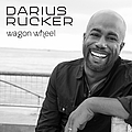 Darius Rucker - Wagon Wheel album