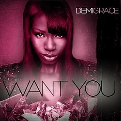 Demi Grace - Want You album