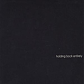 Holding Back Entirely - Holding Back Entirely album