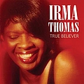 Irma Thomas - True Believer альбом