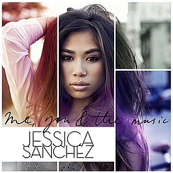 Jessica Sanchez - Me, You &amp; The Music альбом