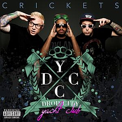Drop City Yacht Club - Crickets album