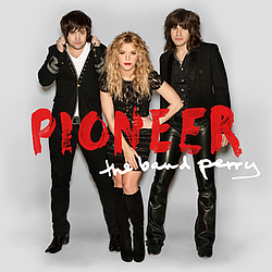 The Band Perry - Pioneer альбом