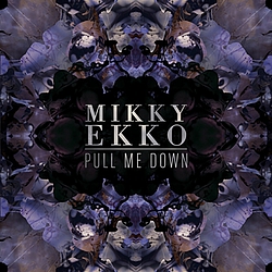 Mikky Ekko - Pull Me Down album