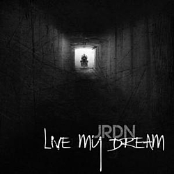 JRDN - Live My Dream album