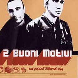 2 Buoni Motivi - Meglio Tardi Che Mai album