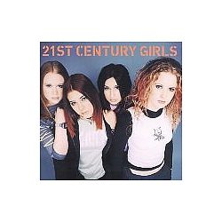 21st Century Girls - 21st Century Girls альбом