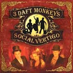 3 Daft Monkeys - Social Vertigo album