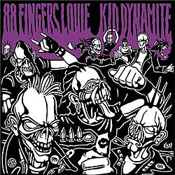 88 Fingers Louie - 88 Fingers Louie/Kid Dynamite album