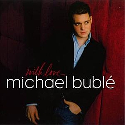 Michael Bublé - With Love альбом