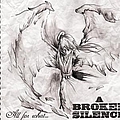 A Broken Silence - All For What album