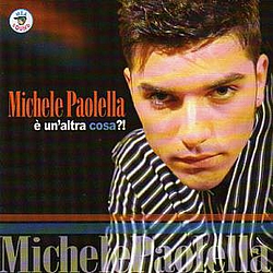 Michele Paolella - E&#039; un&#039;altra cosa&#039;?! альбом