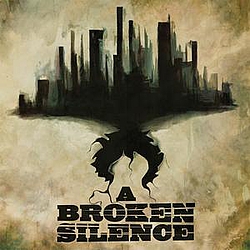 A Broken Silence - A Broken Silence &quot;self titled&quot; album album