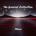 Mina - The Greatest Collection (87 Hits) альбом