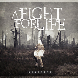 A Fight For Life - Wanderer альбом