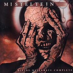 Misteltein - Divine. Desecrate. Complete album