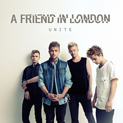 A Friend In London - Unite альбом
