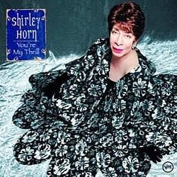 Shirley Horn - You&#039;re My Thrill альбом