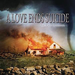 A Love Ends Suicide - In The Disaster альбом