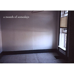A Month Of Somedays - A Month Of Somedays album