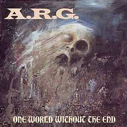 A.R.G. - One World Without the End альбом