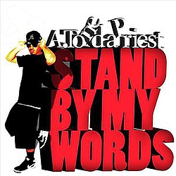 A.Tone Da Priest - Stand By My Words альбом