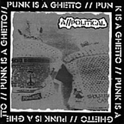 A//Political - Punk Is a Ghetto альбом