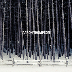 Aaron Thompson - Aaron Thompson album