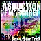Abduction Of Margaret - Sex &amp; Star Trek [2011] album