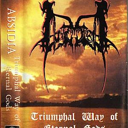 Absidia - Triumphal Way Of Eternal Gods альбом