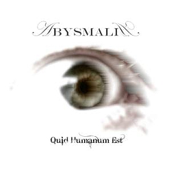 Abysmalia - Quid Humanum Est album