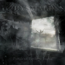 Abysmalia - Portals to Psychotic Inertia album