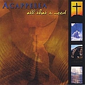 Acappella - All That I Need album