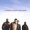 Acappella - Heaven And Earth album