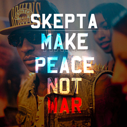 Skepta - Make Peace Not War альбом