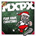 Mxpx - Punk Rawk Christmas album