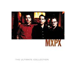 Mxpx - The Ultimate Collection album