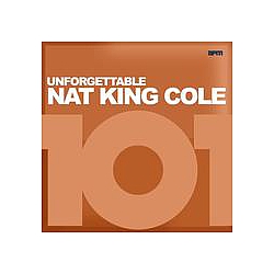 Nat King Cole - 101 - Unforgettable Nat King Cole альбом