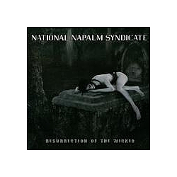 National Napalm Syndicate - Resurrection of the Wicked альбом