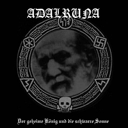 Adalruna - Der Geheime König Und Die Schwarze Sonne album