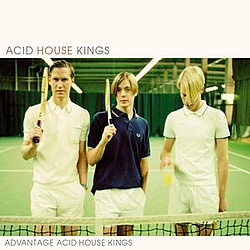 Acid House Kings - Advantage Acid House Kings album