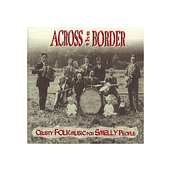 Across The Border - Crusty Folk Music For Smelly People album