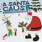 Action Action - A Santa Cause 2 - It&#039;s a Punk Rock Christmas альбом