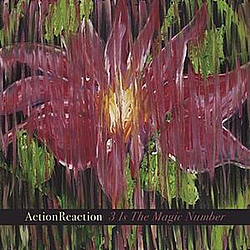 Actionreaction - 3 Is The Magic Number альбом
