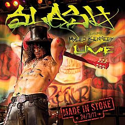 Slash - Made In Stoke 24/7/11 альбом