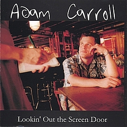 Adam Carroll - Lookin&#039; Out the Screen Door album