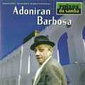 Adoniran Barbosa - RaÃ­zes do samba альбом