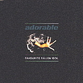 Adorable - Favourite Fallen Idol album